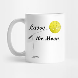 Pickleball Lasso the Moon Design Mug